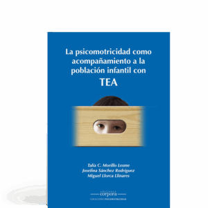 La Psicomotricidad como acompañamiento a la población infantil con TEA