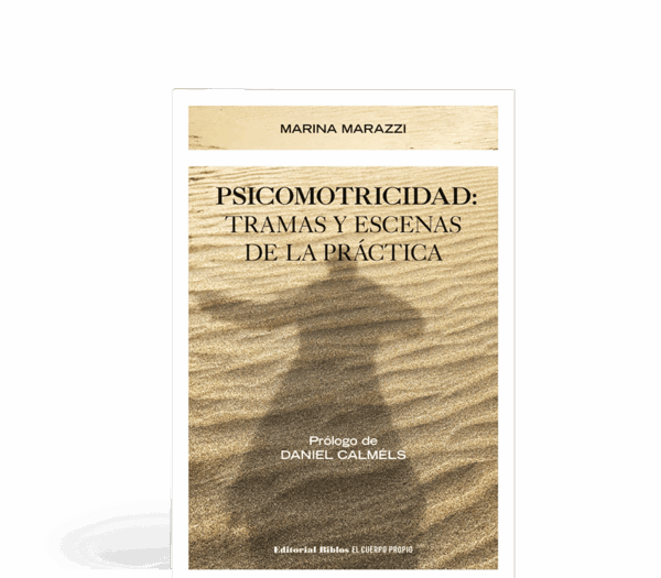 Psicomotricidad - Tramas y escenas de la práctica