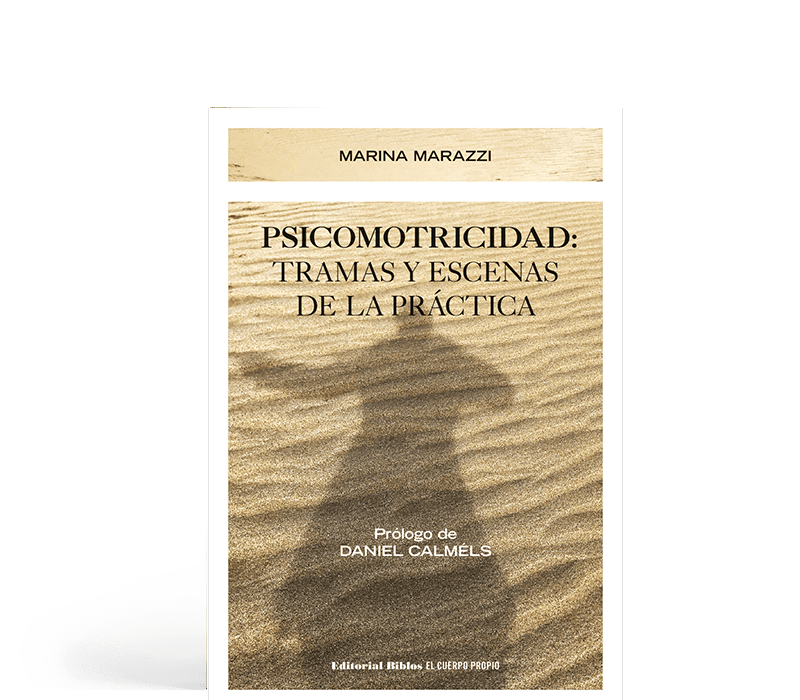 Psicomotricidad - Tramas y escenas de la práctica