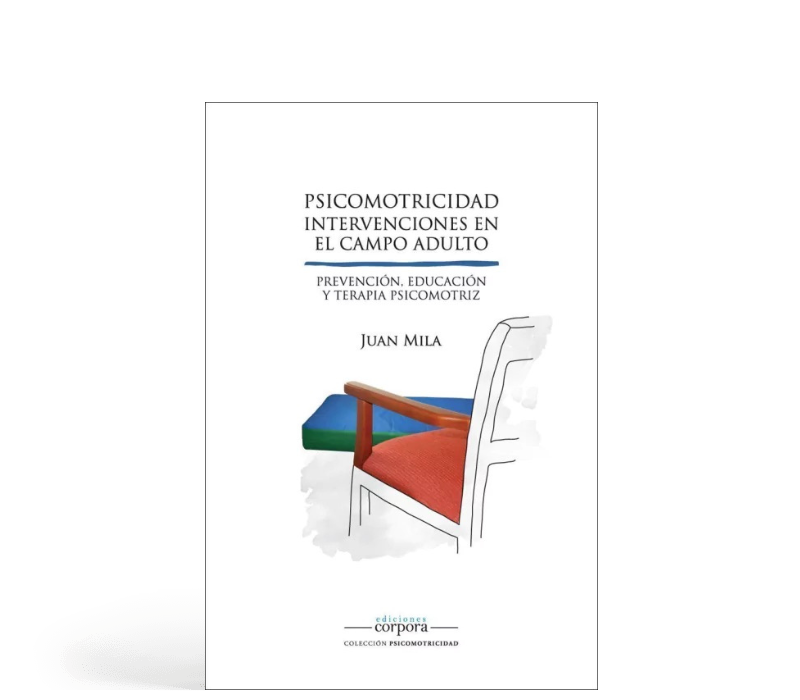 Psicomotricidad - Intervenciones en el campo adulto