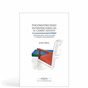 Psicomotricidad - Intervenciones en el campo adulto