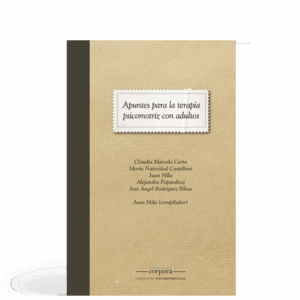 Apuntes para la terapia psicomotriz con adultos