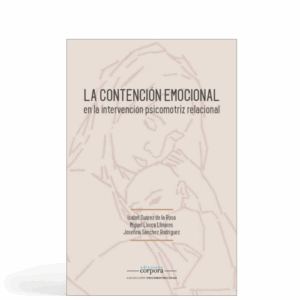 La contención emocional en la intervención psicomotriz relacional
