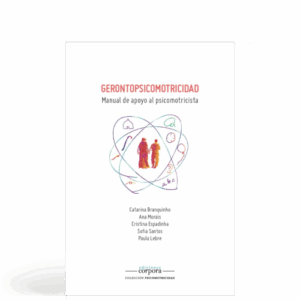 Gerontopsicomotricidad - Manual de apoyo al psicomotricista