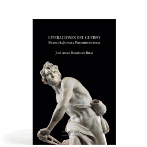 Literaciones del cuerpo - Filosofía(s) para psicomotricistas
